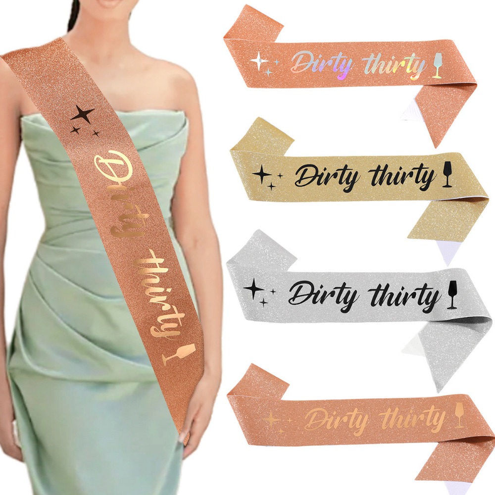 Bride Tribe Sash - Schmutzige dreißig Schärpe Glitzer Satin schmutzig